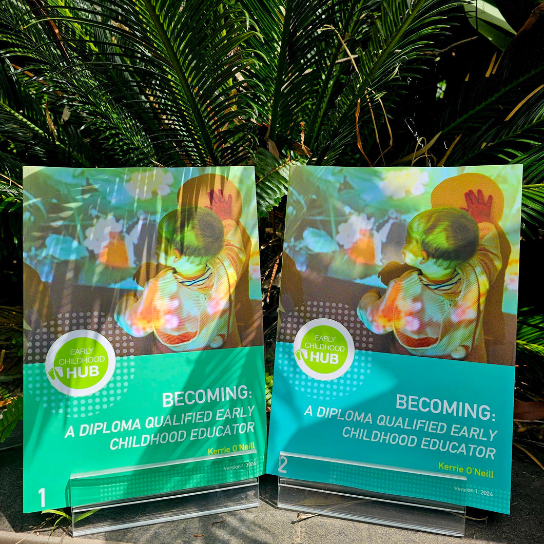 Becoming: A Diploma Qualified Early Childhood Educator (2 book set)